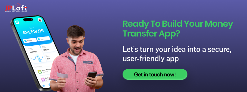 Ready to Build Your Money Transfer App